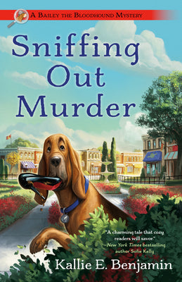 Sniffing Out Murder by Benjamin, Kallie E.