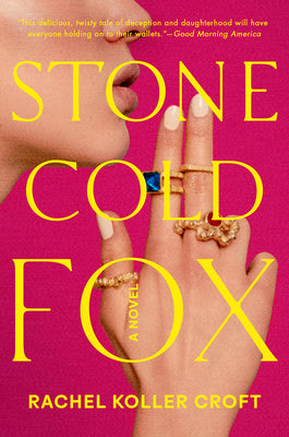 Stone Cold Fox by Koller Croft, Rachel