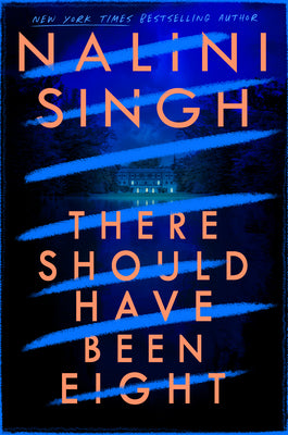 There Should Have Been Eight by Singh, Nalini
