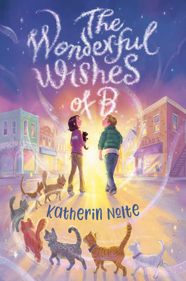 The Wonderful Wishes of B. by Nolte, Katherin