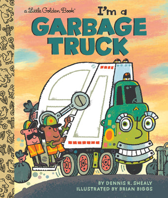 I'm a Garbage Truck by Shealy, Dennis R.