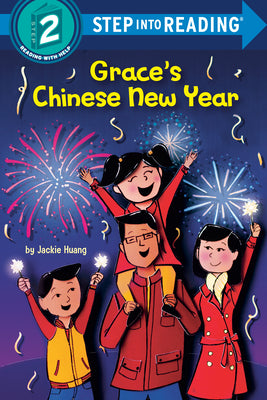 Grace's Chinese New Year by Huang, Jackie