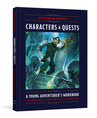 Characters & Quests (Dungeons & Dragons): A Young Adventurer's Workbook for Creating a Hero and Telling Their Tale by Scherb, Sarra