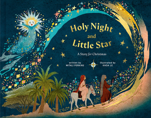 Holy Night and Little Star: A Story for Christmas by Perkins, Mitali