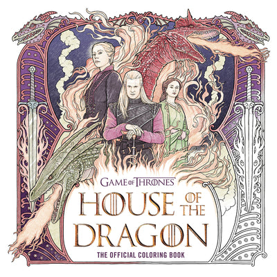 House of the Dragon: The Official Coloring Book by Random House Worlds