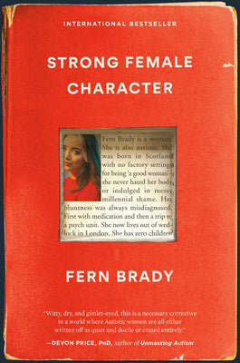 Strong Female Character by Brady, Fern