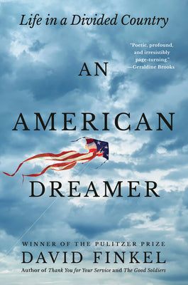 An American Dreamer: Life in a Divided Country by Finkel, David