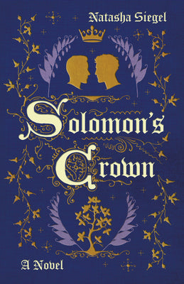 Solomon's Crown by Siegel, Natasha