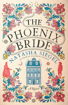 The Phoenix Bride by Siegel, Natasha