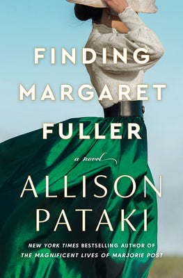 Finding Margaret Fuller by Pataki, Allison