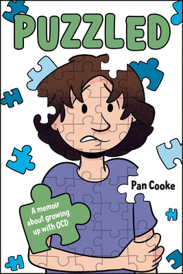 Puzzled: A Memoir about Growing Up with Ocd by Cooke, Pan