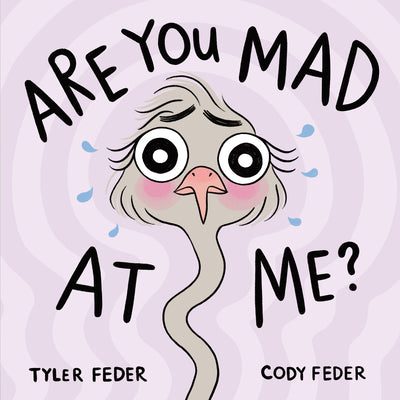 Are You Mad at Me? by Feder, Tyler