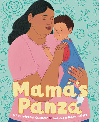 Mamá's Panza by Quintero, Isabel