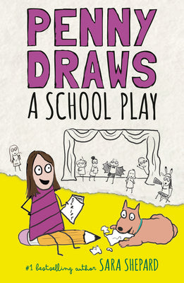 Penny Draws a School Play by Shepard, Sara