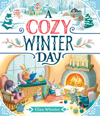 A Cozy Winter Day by Wheeler, Eliza