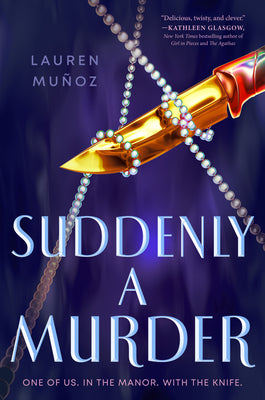 Suddenly a Murder by Muñoz, Lauren