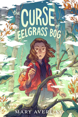 The Curse of Eelgrass Bog by Averling, Mary