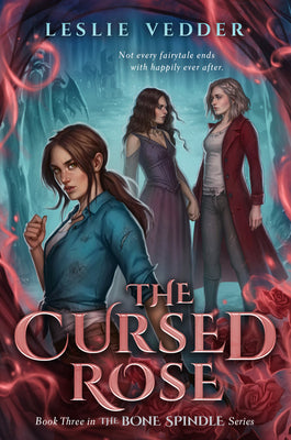 The Cursed Rose by Vedder, Leslie