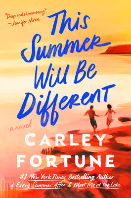 This Summer Will Be Different by Fortune, Carley