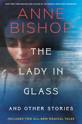 The Lady in Glass and Other Stories by Bishop, Anne