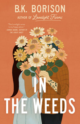 In the Weeds by Borison, B. K.