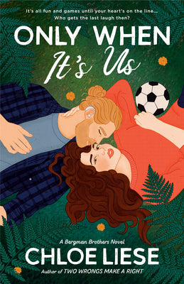 Only When It's Us by Liese, Chloe
