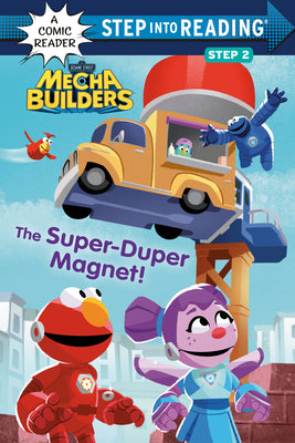 The Super-Duper Magnet! (Sesame Street Mecha Builders) by Clauss, Lauren