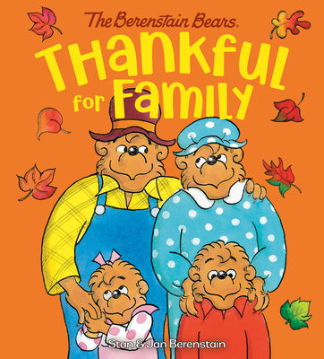 Thankful for Family (Berenstain Bears) by Berenstain, Stan