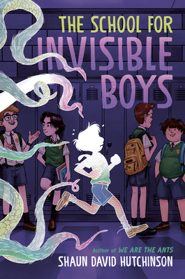 The School for Invisible Boys by David Hutchinson, Shaun