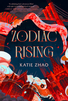 Zodiac Rising by Zhao, Katie