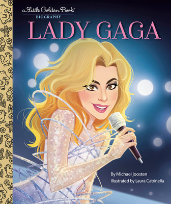 Lady Gaga: A Little Golden Book Biography by Joosten, Michael