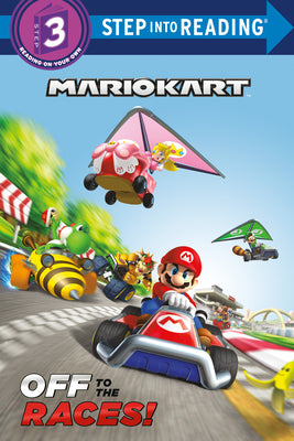 Off to the Races! (Nintendo(r) Mario Kart) by Random House