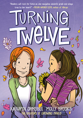 Turning Twelve: (A Graphic Novel) by Ormsbee, Kathryn