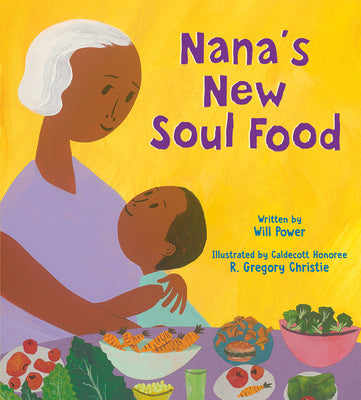 Nana's New Soul Food: Discovering Vegan Soul Food by Power, Will