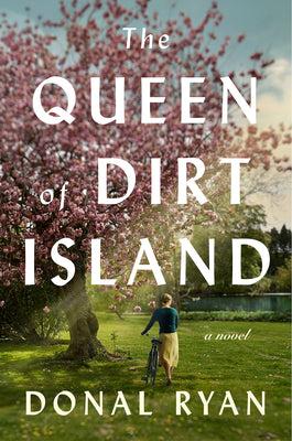 The Queen of Dirt Island by Ryan, Donal