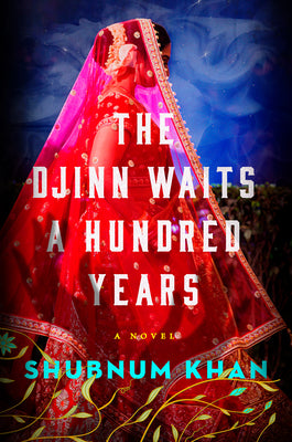 The Djinn Waits a Hundred Years by Khan, Shubnum