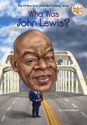Who Was John Lewis? by Hubbard, Crystal