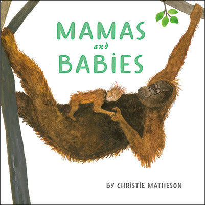 Mamas and Babies by Matheson, Christie