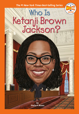 Who Is Ketanji Brown Jackson? by Moses, Shelia P.