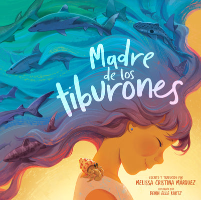 Madre de Los Tiburones by Márquez, Melissa Cristina