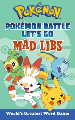 Pokémon Battle Let's Go Mad Libs: World's Greatest Word Game by Macchiarola, Laura