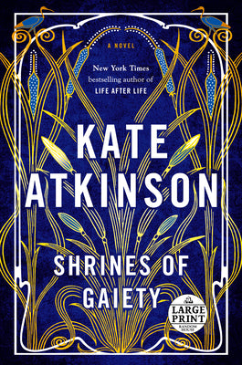 Shrines of Gaiety by Atkinson, Kate