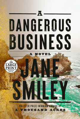 A Dangerous Business by Smiley, Jane