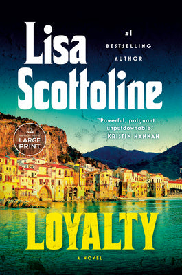 Loyalty by Scottoline, Lisa