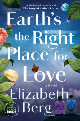 Earth's the Right Place for Love by Berg, Elizabeth