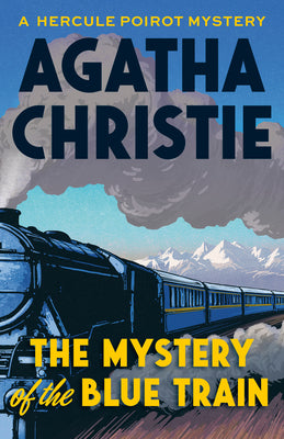 The Mystery of the Blue Train by Christie, Agatha