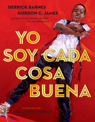 Yo Soy Cada Cosa Buena by Barnes, Derrick