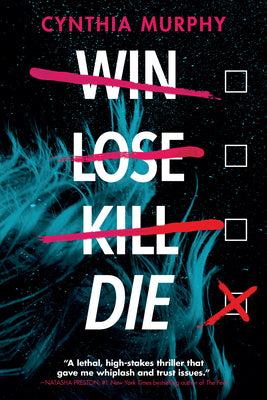 Win Lose Kill Die by Murphy, Cynthia