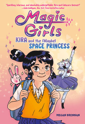 Kira and the (Maybe) Space Princess: (A Graphic Novel) by Brennan, Megan
