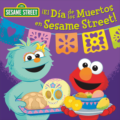 ?El D?a de Los Muertos En Sesame Street! (Sesame Street) by Random House